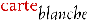 carte blanche